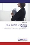 Role Conflict of Working Women