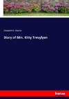 Diary of Mrs. Kitty Trevylyan