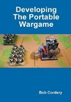 Developing The Portable Wargame