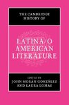 The Cambridge History of Latina/o American             Literature
