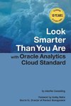 Look Smarter Than You Are with Oracle Analytics Cloud Standard Edition