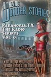 Paranoria, TX - The Radio Scripts Vol. 6