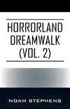 Horrorland Dreamwalk (Vol. 2)