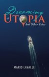 Dreaming of Utopia