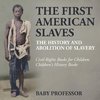 The First American Slaves