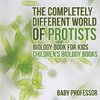 The Completely Different World of Protists - Biology Book for Kids | Children's Biology Books