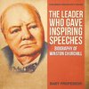 The Leader Who Gave Inspiring Speeches - Biography of Winston Churchill | Children's Biography Books