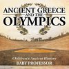 Ancient Greece and The Olympics | Children's Ancient History