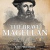The Brave Magellan