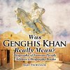 Was Genghis Khan Really Mean? Biography of Famous People | Children's Biography Books