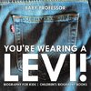 You're Wearing a Levi! Biography for Kids | Children's Biography Books