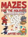 Mazes for the Holidays