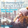 The Snowman's Got A Frostbite! - Winter Around The World - Nature Books for Beginners | Children's Nature Books