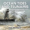 Ocean Tides and Tsunamis - Nature Book for Kids | Children's Nature Books