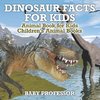 Dinosaur Facts for Kids - Animal Book for Kids | Children's Animal Books