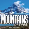 The Highest Mountains In The World - Geology for Children | Children's Earth Sciences Books
