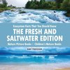 Ecosystem Facts That You Should Know - The Fresh and Saltwater Edition - Nature Picture Books | Children's Nature Books