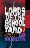 Hamilton, E: Lords of the Schoolyard
