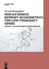 Non-Extensive Entropy Econometrics for Low Frequency Series