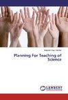Planning For Teaching of Science