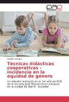 Técnicas didácticas cooperativas - incidencia en la equidad de género