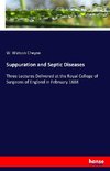 Suppuration and Septic Diseases