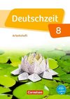 Deutschzeit 8. Schuljahr - Allgemeine Ausgabe - Arbeitsheft mit Lösungen