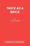 Thick as a Brick