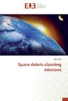 Space debris cleaning missions