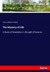 The Mystery of Life
