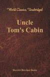 Uncle Tom's Cabin (World Classics, Unabridged)
