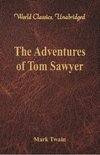 The Adventures of Tom Sawyer (World Classics, Unabridged)