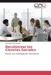 Decolonizar las Ciencias Sociales