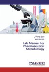 Lab Manual for Pharmaceutical Microbiology