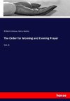 The Order for Morning and Evening Prayer