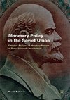 Monetary Policy in the Soviet Union
