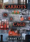 Carrots In A Cage