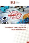The Seven Risk Factors Of Diabetes Mellitus
