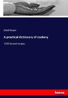 A practical dictionary of cookery