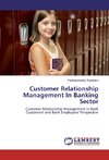 Customer Relationship Management In Banking Sector