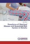 Prevalence of Diarrheal Disease and Associated Risk Factors in Wolaita