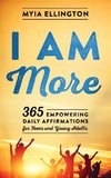 I Am More