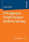 A Disaggregate Freight Transport Model for Germany