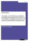 Potentiale zur Erschließung zusätzlicher Einnahmen niedergelassener Fachärzte in Deutschland, exemplarisch betrachtet am Beispiel gynäkologischer Facharztpraxen