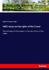 Hall's essay on the rights of the Crown