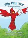 Flip Flap Try . . . A Cardinal's Journey