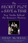 The Secret Plot to Save the Tsar
