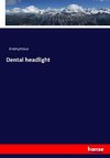 Dental headlight