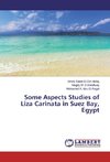 Some Aspects Studies of Liza Carinata in Suez Bay, Egypt