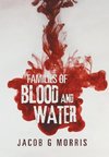 Families of Blood and Water